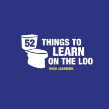52 Things to Learn on the Loo, Hardback Book 52 Things to Learn on the Loo, Hardback Book