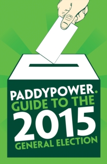 Politicos Guide to the 2015 General Election, Hardback Book Politicos Guide to the 2015 General Election, Hardback Book