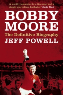 Bobby Moore : Sporting Legend, Paperback Book Bobby Moore : Sporting Legend, Paperback Book