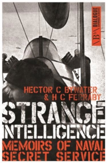 Strange Intelligence : Memoirs of Naval Secret Service, Paperback Book Strange Intelligence : Memoirs of Naval Secret Service, Paperback Book