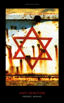 Anti-Semitism, Hardback Book Anti-Semitism, Hardback Book