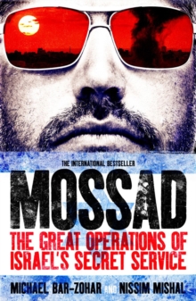 Mossad : The Great Operations of Israel's Famed Secret Service, Paperback Book Mossad : The Great Operations of Israel's Famed Secret Service, Paperback Book