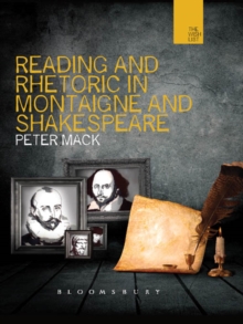 Reading and Rhetoric in Montaigne and Shakespeare