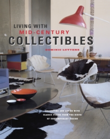 Living with Mid-century Collectibles, Hardback Book Living with Mid-century Collectibles, Hardback Book