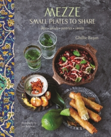 Mezze : Small Plates to Share, Hardback Book Mezze : Small Plates to Share, Hardback Book