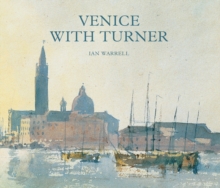 Venice with Turner, Hardback Book Venice with Turner, Hardback Book
