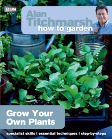 Alan Titchmarsh How to Garden: Grow Your Own Plants, Paperback / softback Book Alan Titchmarsh How to Garden: Grow Your Own Plants, Paperback / softback Book