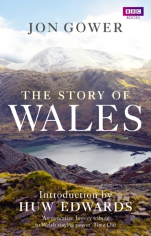 The Story of Wales, Paperback / softback Book The Story of Wales, Paperback / softback Book