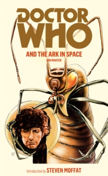 Doctor Who and the Ark in Space, Paperback Book Doctor Who and the Ark in Space, Paperback Book