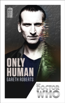 Doctor Who: Only Human : 50th Anniversary Edition, Paperback / softback Book Doctor Who: Only Human : 50th Anniversary Edition, Paperback / softback Book