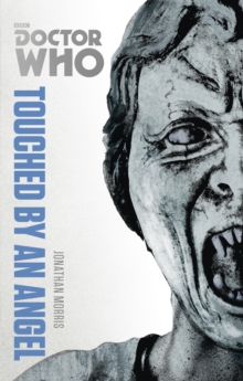 Doctor Who: Touched by an Angel : The Monster Collection Edition, Paperback Book Doctor Who: Touched by an Angel : The Monster Collection Edition, Paperback Book