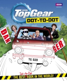 Top Gear Dot-to-Dot : The best (dot-to-dot) book in the world!, Hardback Book Top Gear Dot-to-Dot : The best (dot-to-dot) book in the world!, Hardback Book
