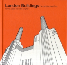 London Buildings : An Architectural Tour, Hardback Book London Buildings : An Architectural Tour, Hardback Book