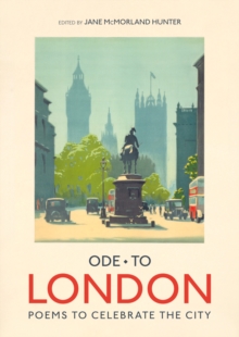 Ode to London : Collection of Poems to Celebrate the City, Hardback Book Ode to London : Collection of Poems to Celebrate the City, Hardback Book