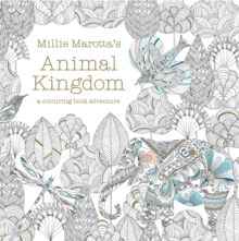 Millie Marotta's Animal Kingdom : a colouring book adventure, Paperback Book Millie Marotta's Animal Kingdom : a colouring book adventure, Paperback Book