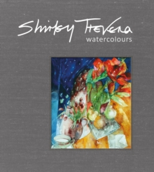Shirley Trevena Watercolours, Hardback Book Shirley Trevena Watercolours, Hardback Book