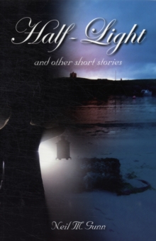 Half-Light : and Other Short Stories, Paperback / softback Book Half-Light : and Other Short Stories, Paperback / softback Book