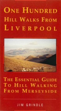 One Hundred Hill Walks from Liverpool, Paperback Book One Hundred Hill Walks from Liverpool, Paperback Book