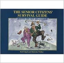 The Senior Citizen's Survival Guide : Beyond the New Millenium, Paperback Book The Senior Citizen's Survival Guide : Beyond the New Millenium, Paperback Book