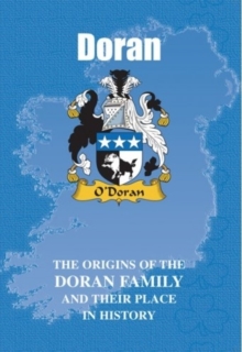 Doran : The Origins of the Doran Family and Their Place in History