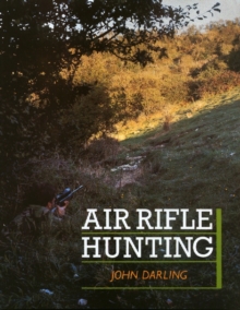 Air Rifle Hunting, Hardback Book Air Rifle Hunting, Hardback Book
