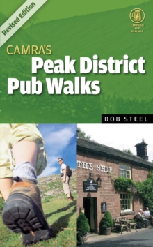 CAMRA's Peak District Pub Walks : Revised and Updated Edition, Paperback Book CAMRA's Peak District Pub Walks : Revised and Updated Edition, Paperback Book
