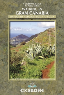 Walking on Gran Canaria : 45 day walks including the GR131, Paperback Book Walking on Gran Canaria : 45 day walks including the GR131, Paperback Book