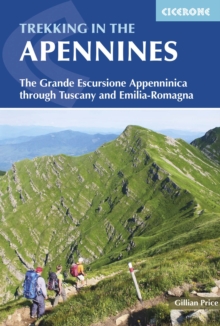 Trekking in the Apennines : The Grande Escursione Appenninica, Paperback / softback Book Trekking in the Apennines : The Grande Escursione Appenninica, Paperback / softback Book