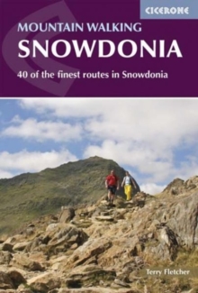 Mountain Walking in Snowdonia : 40 of the finest routes in Snowdonia, Paperback / softback Book Mountain Walking in Snowdonia : 40 of the finest routes in Snowdonia, Paperback / softback Book