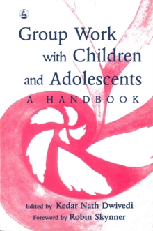 Group Work with Children and Adolescents : A Handbook, Paperback Book Group Work with Children and Adolescents : A Handbook, Paperback Book