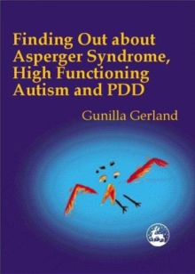 Finding Out About Asperger Syndrome, High-functioning Autism and PDD, Paperback Book Finding Out About Asperger Syndrome, High-functioning Autism and PDD, Paperback Book