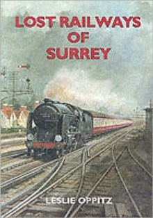 Lost Railways of Surrey, Paperback Book Lost Railways of Surrey, Paperback Book
