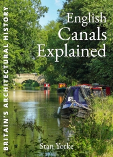 English Canals Explained, Paperback Book English Canals Explained, Paperback Book