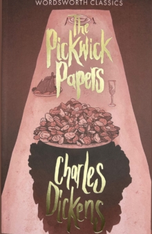 The Pickwick Papers, Paperback Book The Pickwick Papers, Paperback Book
