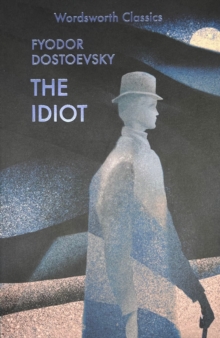 The Idiot, Paperback Book The Idiot, Paperback Book