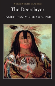 The Deerslayer, Paperback Book The Deerslayer, Paperback Book