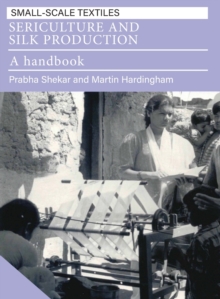 Sericulture and Silk Production : A handbook