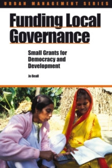 Funding Local Governance : Small grants for democracy and development