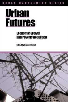 Urban Futures : Economic growth and poverty reduction