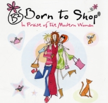 Born to Shop, Hardback Book Born to Shop, Hardback Book