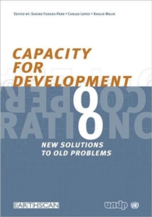 Capacity for Development : New Solutions to Old Problems, Paperback Book Capacity for Development : New Solutions to Old Problems, Paperback Book