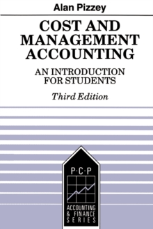 Cost and Management Accounting : An Introduction for Students