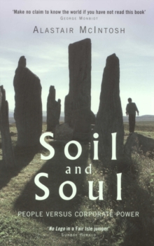 Soil and Soul : People versus Corporate Power, Paperback Book Soil and Soul : People versus Corporate Power, Paperback Book