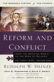 Reform and Conflict : From the Medieval World to the Wars of Religion, AD 1350-1648, Volume Fo