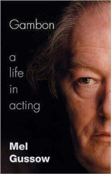 Gambon : A Life in Acting, Paperback Book Gambon : A Life in Acting, Paperback Book