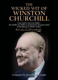 The Wicked Wit of Winston Churchill, Hardback Book The Wicked Wit of Winston Churchill, Hardback Book