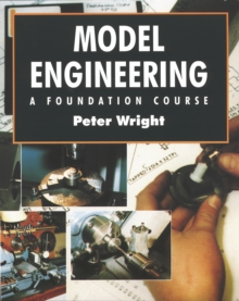 Model Engineering : A Foundation Course, Paperback Book Model Engineering : A Foundation Course, Paperback Book