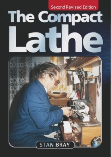 The Compact Lathe, Paperback Book The Compact Lathe, Paperback Book