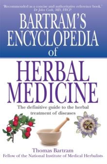 Bartram's Encyclopedia of Herbal Medicine, Paperback Book Bartram's Encyclopedia of Herbal Medicine, Paperback Book