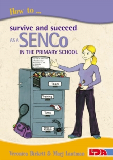 How to Survive and Succeed as a SENCo in the Primary School, Paperback Book How to Survive and Succeed as a SENCo in the Primary School, Paperback Book
